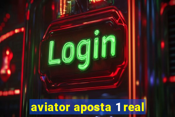 aviator aposta 1 real